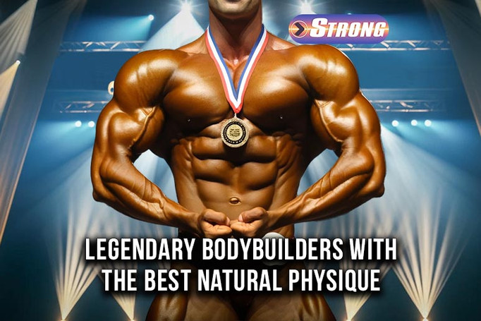 Legendary Bodybuilders with the Best Natural Physique