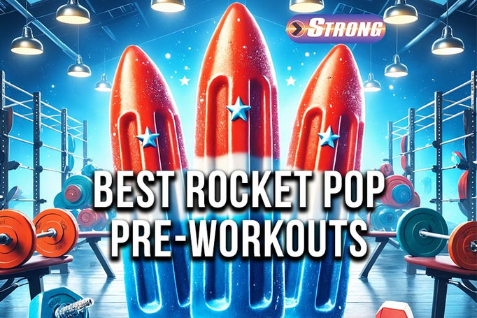 Rocket Pop Pre-Workouts: Top Bomb Pop Pre-Workout Picks