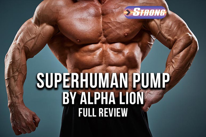 Reviewing Alpha Lion's Pump Formula: SuperHuman Pump