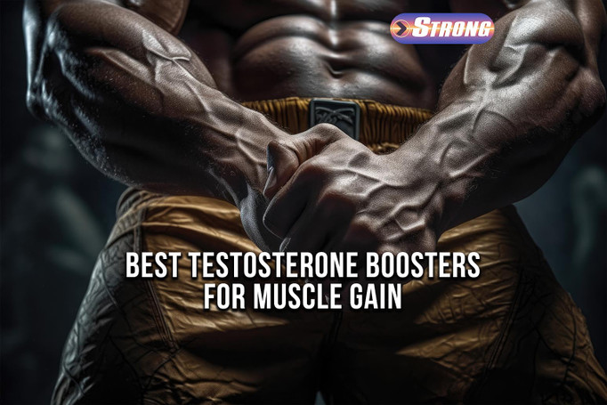 ​Best Testosterone Boosters For Muscle Gain: Top 5 Choices!