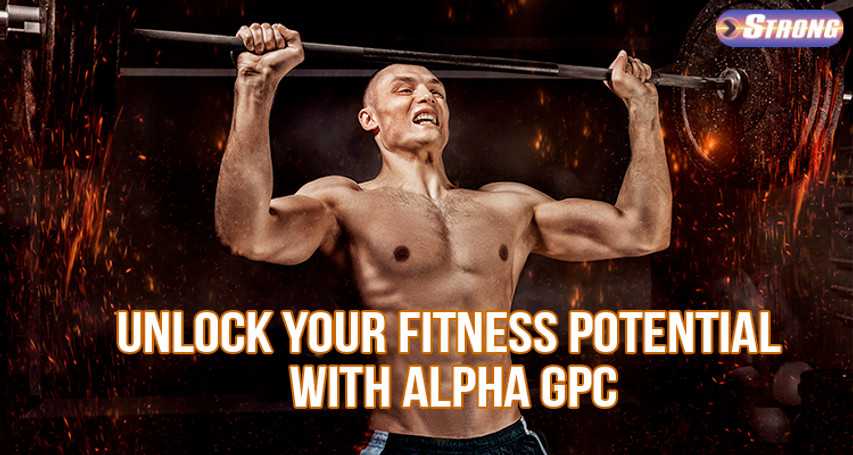 Unlock Your Fitness Potential with Alpha GPC: A Game Changer in Health and Performance