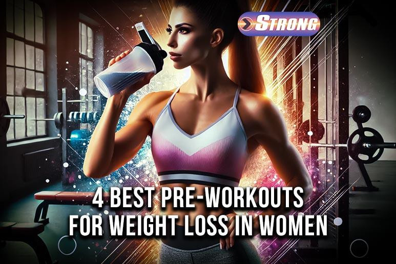 4 Best Pre-Workout Supplements for Weight Loss in Women: Expert Picks