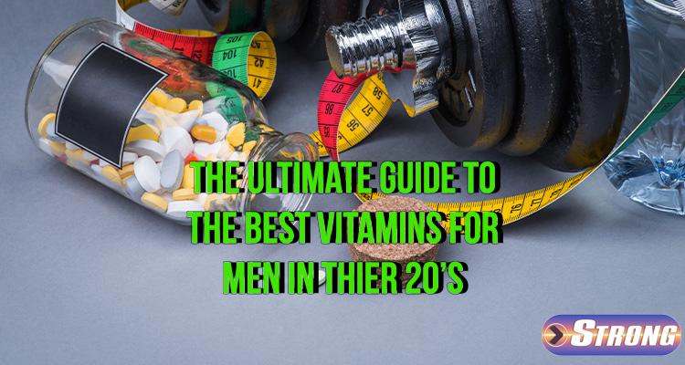 The Ultimate Guide to Best Vitamins for Men In 20s: Boosting Health and ...