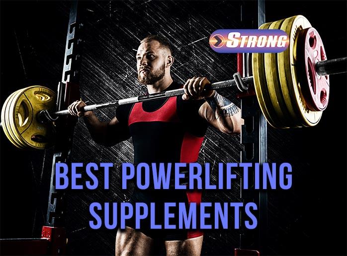 Powerlifting Supplements Top Picks for Pure Strength! Strong