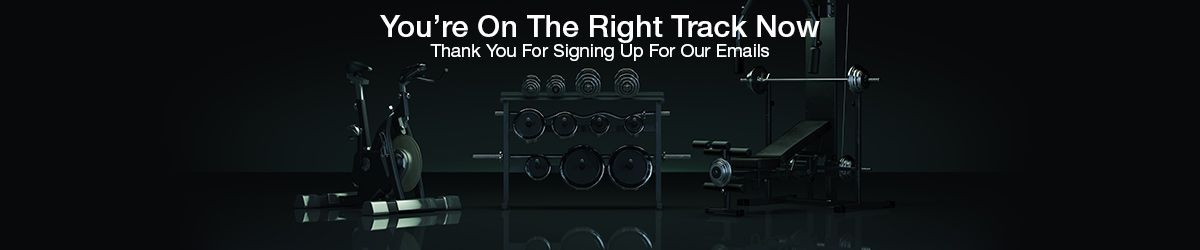 You're On The Right Track - Thank You For Signing Up To Our Emails