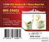 INFIMS35002 1:350 Infini Model USS Alaska CB-1 Brass Mast Set (HBS kit)