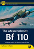 VWPAM017 Valiant Wings Publishing Airframe & Miniature No.17 The Messerschmitt Bf 110: A Complete Guide to the Luftwaffe's Famous Zerstorer