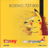 PHX04510 1:400 Phoenix Model T'way B737-800 Reg #HL8306 'Pokemon' (pre-painted/pre-built)