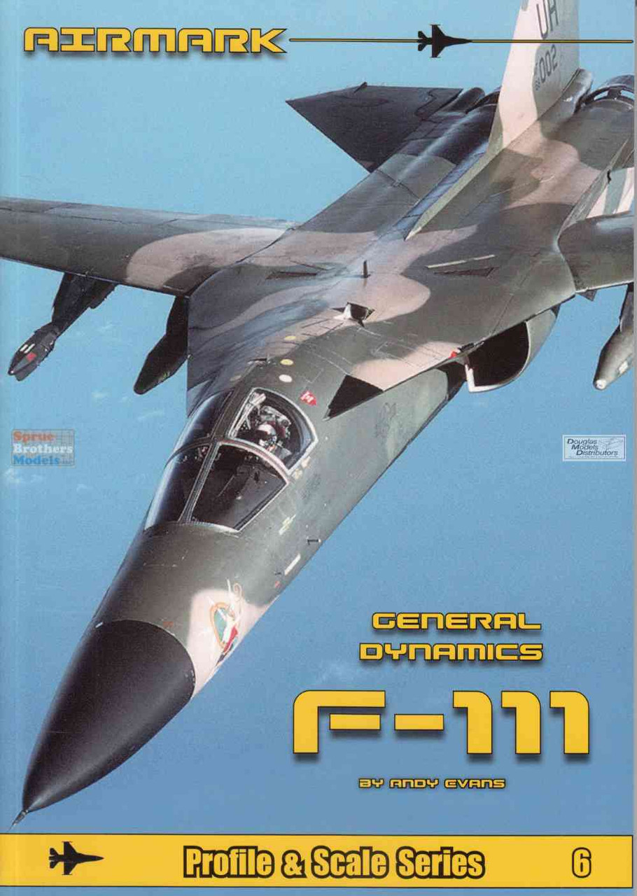 PSPPS006 Phoenix Scale Publications Profile & Scale #6: F-111