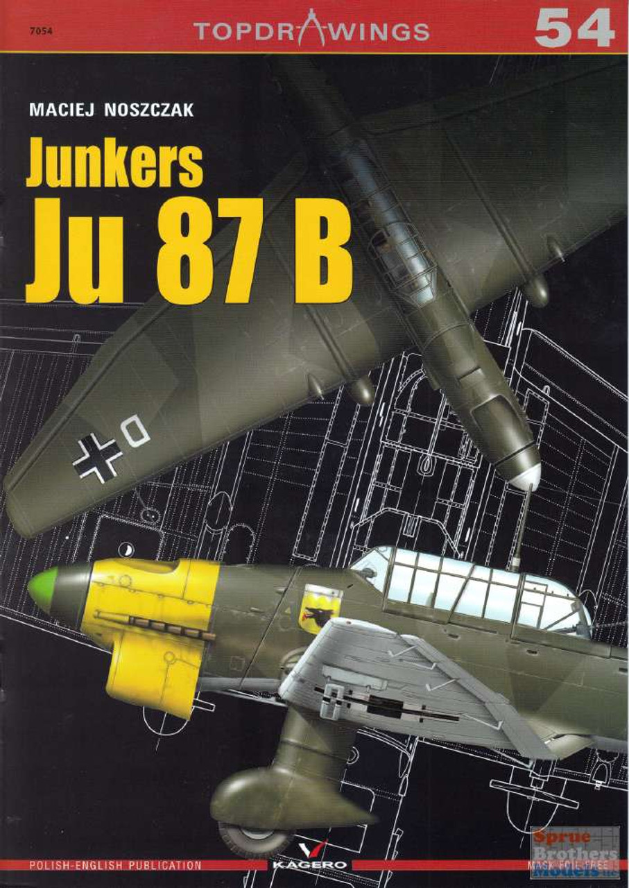 KAG07054 Kagero Topdrawings - Junkers Ju 87 B Stuka - Sprue Brothers Models  LLC