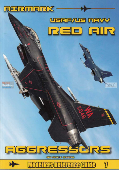 PSPREF007 Phoenix Scale Publications Airmark Modellers Reference Guide 7: USAF/US Navy Red Air Aggressors