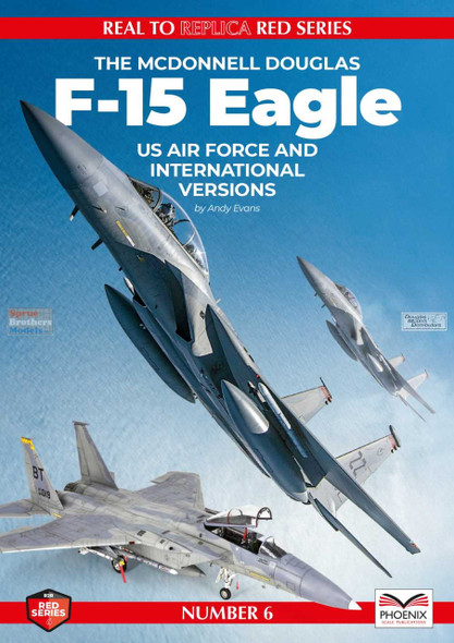 ONEPSPRED006 Phoenix Scale Publications - The McDonnell Douglas F-15 Eagle (US Air Force and International Versions) (BOOK DAMAGE)