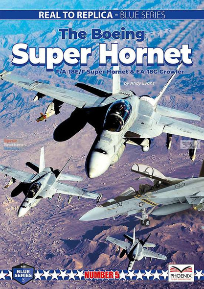 ONEPSPBLUE005 Phoenix Scale Publications - The Boeing Super Hornet: F-18E/F Super Hornet & EA-18G Growler (BOOK DAMAGE)