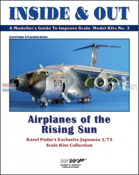WWPIO03 Wings & Wheels Publications - Airplanes of the Rising Sun: Karel Padar's Japanese 1/72 Scale Kits Collection