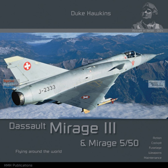 DHBDH013 Duke Hawkins Book - Dassault Mirage III & Mirage 5/50