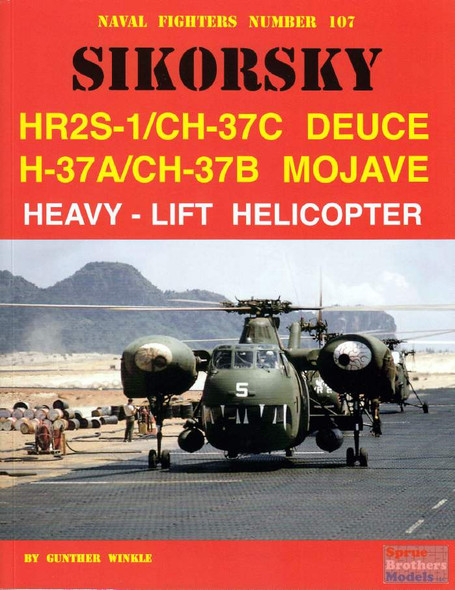 GIN107 Naval Fighter #107 - Sikorsky HR2S-1/CH-37C Deuce & H-37A/CH-37B Mojave Heavy-Lift Helicopter