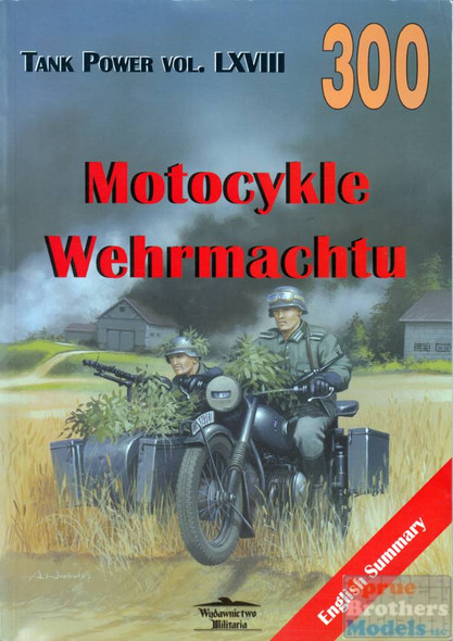 WMB0300 Wydawnictwo Miliaria Tank Power Vol LXVIII - Motorcycle Wehrmachtu