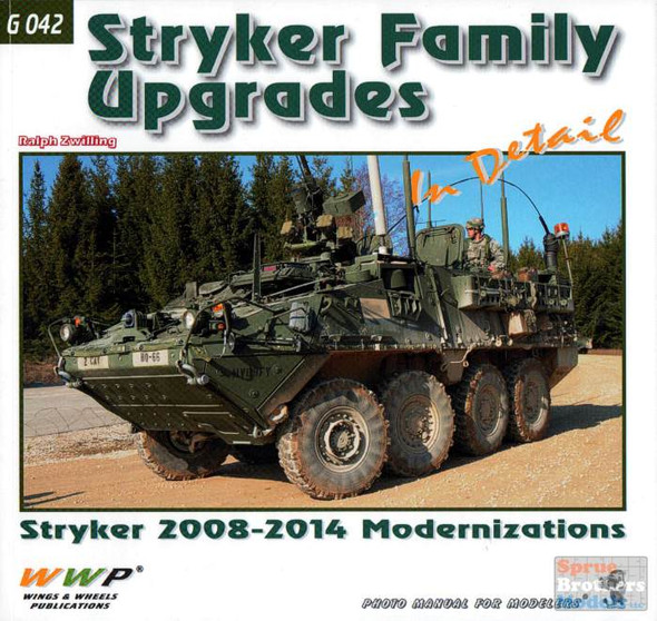 WWPG042 Wings & Wheels Publications - Stryker Family Upgrades In Detail (Stryker 2008-2014 Modernization)
