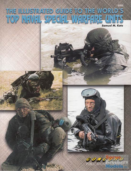 CCD5002 Concord Publications The Illustrated Guide to the World's Top Naval Special Warfare Units