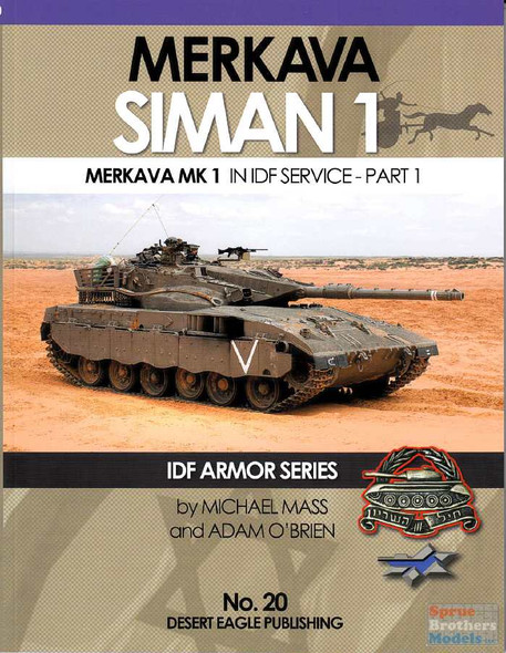 DEP0020 Desert Eagle Publications - Merkava Siman 1 / Merkava Mk 1 in IDF Service - Part 1