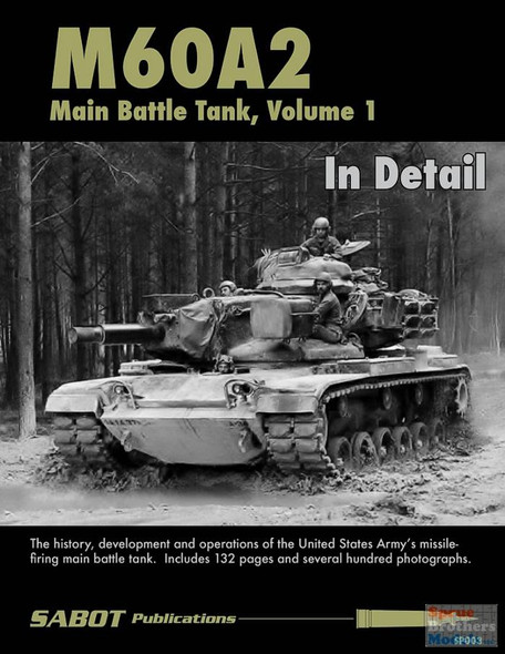 SAB003 SABOT Publications - M60A2 Main Battle Tank Volume 1 In Detail