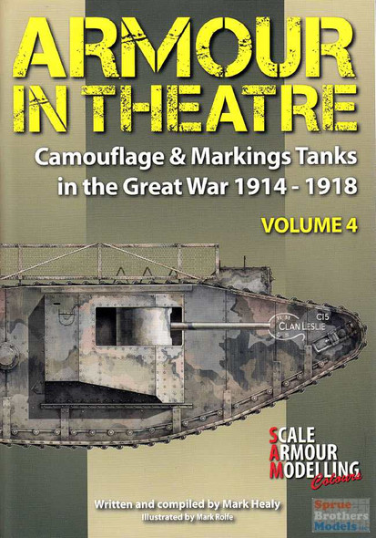 WPTAT004 Guideline Publications Armour in Theatre: Camouflage & Markings Tanks in the Great War 1914-1918 Volume 4