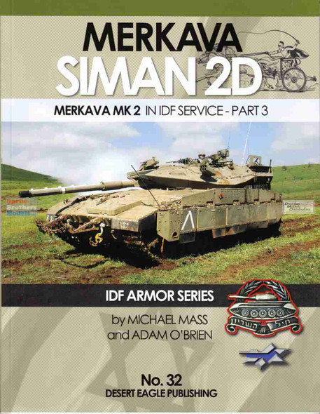 DEP0032 Desert Eagle Publications - Merkava Mk.2 Siman 2D in IDF Service - Part 3