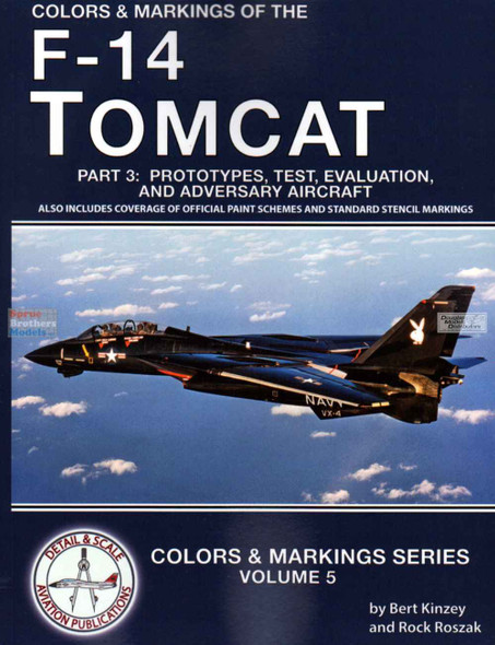 DAS1745 Detail & Scale Books - Colors & Markings of the F-14 Tomcat Part 3: Prototypes, Test, Evaluation, and Adversary Aircraft