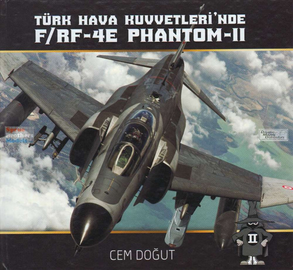 PPDB2711 F-4E RF-4E Phantom II in Turkish Air Force [Hardcover]