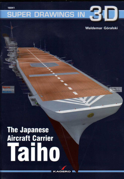 KAG16041 Kagero Super Drawings in 3D - The Japanese Aircraft Carrier Taiho