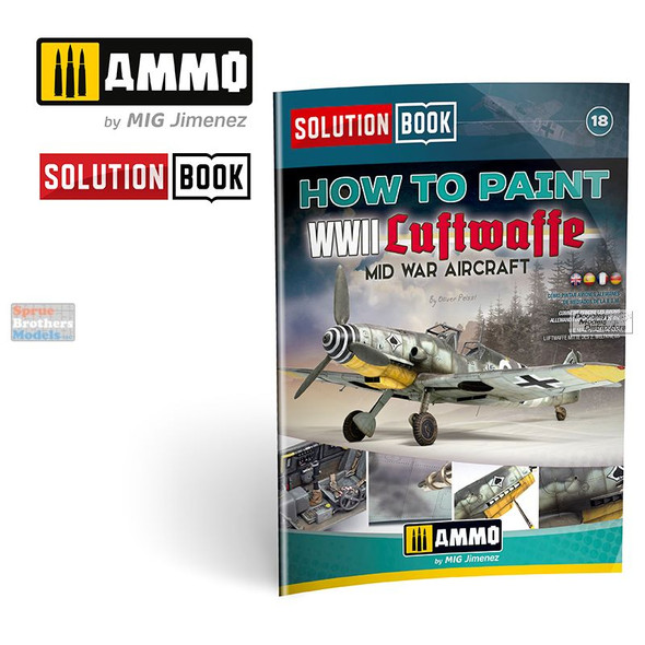 AMM6526 AMMO by Mig Solution Book - How To Paint WW2 Luftwaffe Mid War Aircraft