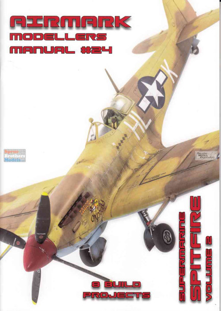 PSPMM024 Phoenix Scale Publications Airmark Modellers Manual 24: Supermarine Spitfire Volume 2