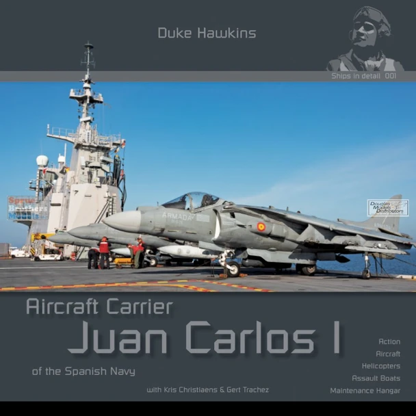 DHBDHS001DHS Duke Hawkins Books - Aircraft Carrier Juan Carlos I of the Spanish Navy