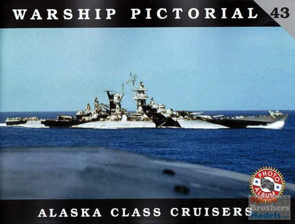 CWP043 Classic Warship Publications - Alaska Class Cruisers