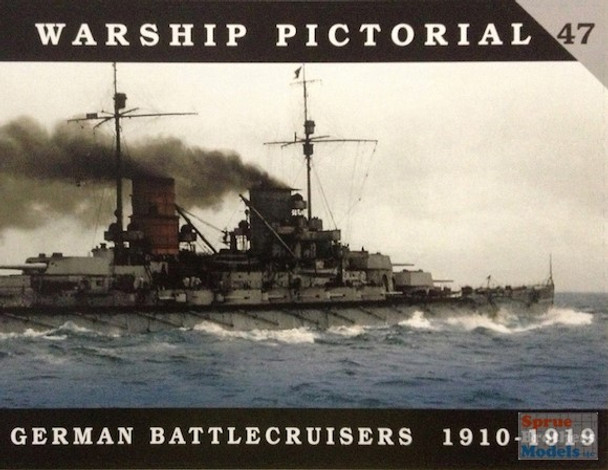 CWP047 Classic Warship Publications - German Battlecruisers 1910-1919