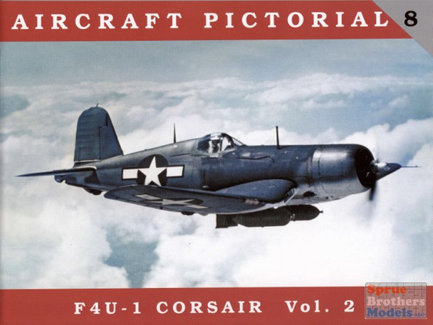 CWPAP008 Classic Publications Aircraft Pictorial: F4U-1 Corsair Volume 2