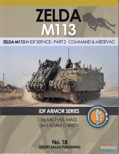 DEP0018 Desert Eagle Publications - Zelda M113 in IDF Service Part 2: Command & Medevac