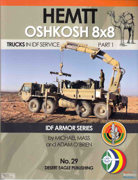 DEP0029 Desert Eagle Publications - HEMTT Oshkosh 8x8 Trucks in IDF Service - Part 1