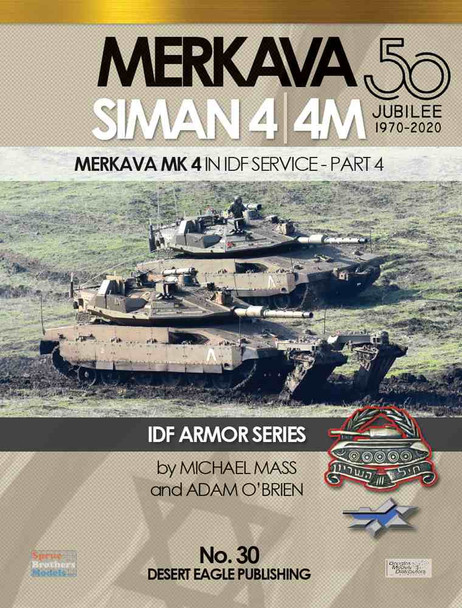 DEP0030 Desert Eagle Publications - Merkava Siman Mk 4 in IDF Service - Part 4 (Siman 4/4M)