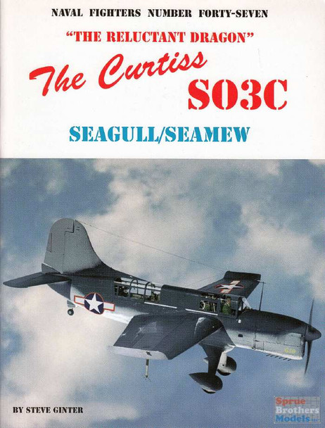 GIN047 Naval Fighter #47 - Curtiss SO3C Seagull / Seamew