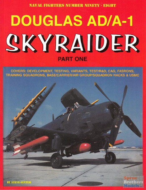 GIN098 Naval Fighter #98 - Douglas AD/A-1 Skyraider Part One