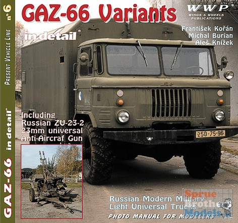 WWPG006 Wings & Wheels Publications - GAZ-66 Variants In Detail