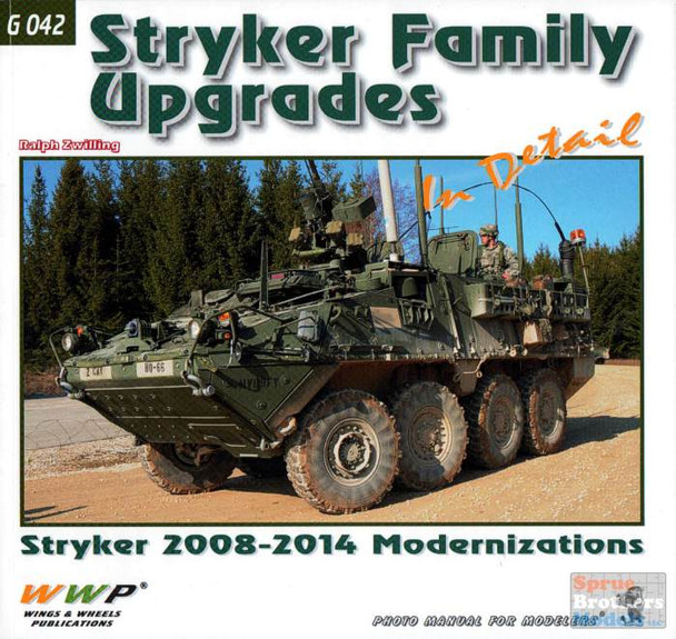 WWPG042 Wings & Wheels Publications - Stryker Family Upgrades In Detail (Stryker 2008-2014 Modernization)