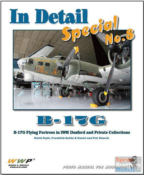 WWPIDS008 Wings & Wheels Publications - B-17G Flying Fortress In Detail Special #IDS008