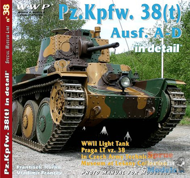 WWPR038 Wings & Wheels Publications - PzKpfw 38(t) Ausf A-D In Detail #R038