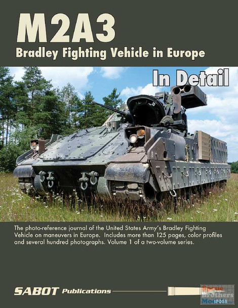 SAB008 SABOT Publications - M2A3 Bradley Fighting Vehicle Volume 1 In Detail (In Europe)