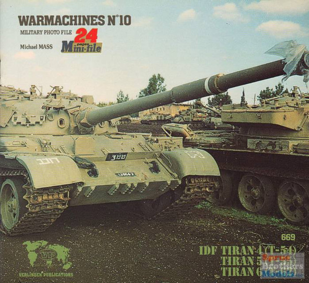 VER0669 Verlinden War Machines Book #10 - IDF Tiran 4 (T-54) / Tiran 5 (T-55) / Tiran 6 (T-62)