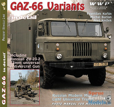 洋書 GAZ-66 Variants in Detail WWPG006 Wings & Wheels Publications - GAZ-66 Variants In Detail