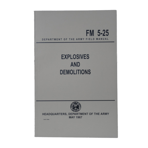 Explosives and Demolitions Manual
