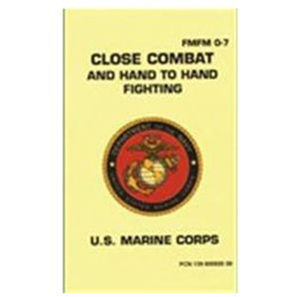 Close Combat and Hand To Hand Fighting Manual FMFM 0-7